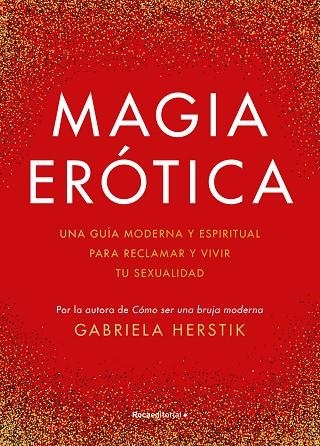 MAGIA ERÓTICA | 9788419283900 | HERSTIK, GABRIELA | Llibreria Drac - Llibreria d'Olot | Comprar llibres en català i castellà online