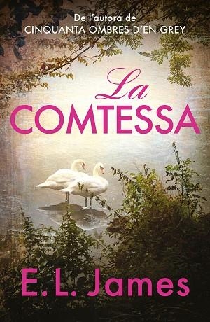 COMTESSA, LA | 9788419259905 | JAMES, E.L. | Llibreria Drac - Llibreria d'Olot | Comprar llibres en català i castellà online