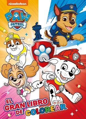 GRAN LIBRO DE COLOREAR, EL (PAW PATROL | PATRULLA CANINA) | 9788448865764 | NICKELODEON | Llibreria Drac - Librería de Olot | Comprar libros en catalán y castellano online