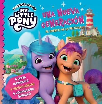 NUEVA GENERACIÓN, UNA (MI PRIMERA LECTURA) (MY LITTLE PONY) | 9788448865788 | HASBRO | Llibreria Drac - Llibreria d'Olot | Comprar llibres en català i castellà online