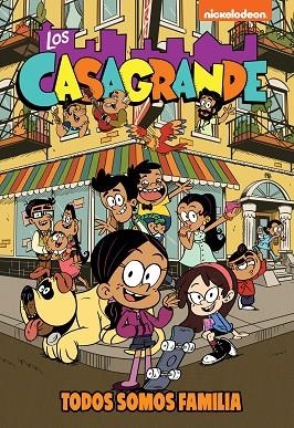 TODOS SOMOS FAMILIA (LOS CASAGRANDE - UNA CASA DE LOCOS. CÓMIC 1) | 9788448865702 | NICKELODEON | Llibreria Drac - Librería de Olot | Comprar libros en catalán y castellano online