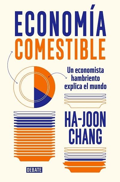 ECONOMÍA COMESTIBLE | 9788419399601 | CHANG, HA-JOON | Llibreria Drac - Llibreria d'Olot | Comprar llibres en català i castellà online