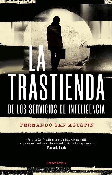 TRASTIENDA DE LOS SERVICIOS DE INTELIGENCIA, LA | 9788419283863 | SAN AGUSTÍN, FERNANDO | Llibreria Drac - Llibreria d'Olot | Comprar llibres en català i castellà online