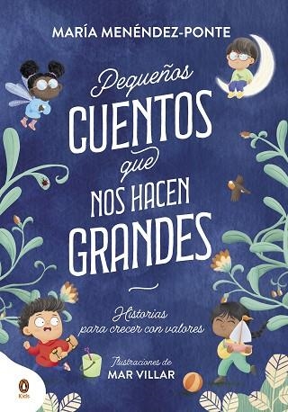 PEQUEÑOS CUENTOS QUE NOS HACEN GRANDES | 9788418817830 | MENÉNDEZ-PONTE, MARÍA | Llibreria Drac - Librería de Olot | Comprar libros en catalán y castellano online