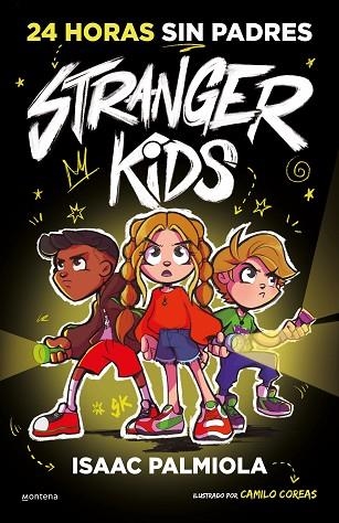 24 HORAS SIN PADRES (STRANGER KIDS 1) | 9788419357809 | PALMIOLA, ISAAC | Llibreria Drac - Llibreria d'Olot | Comprar llibres en català i castellà online