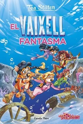 VAIXELL FANTASMA, EL (TEA STILTON 5) | 9788413895772 | STILTON, TEA | Llibreria Drac - Llibreria d'Olot | Comprar llibres en català i castellà online