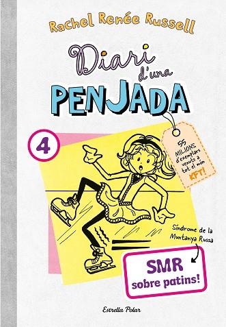 SMR SOBRE PATINS (DIARI D'UNA PENJADA 4) | 9788413895864 | RUSSELL, RACHEL RENÉE | Llibreria Drac - Llibreria d'Olot | Comprar llibres en català i castellà online