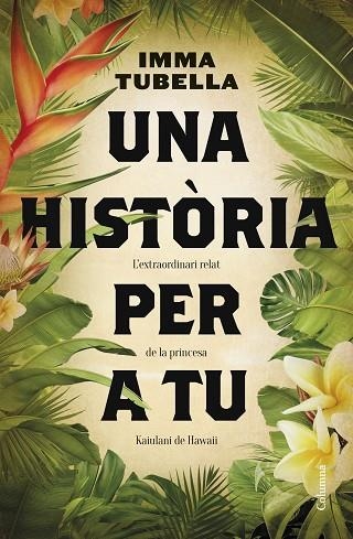 HISTÒRIA PER A TU, UNA | 9788466430654 | TUBELLA, IMMA | Llibreria Drac - Llibreria d'Olot | Comprar llibres en català i castellà online