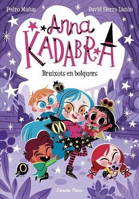 BRUIXOTS EN BOLQUERS (ANNA KADABRA 12) | 9788413895581 | MAÑAS, PEDRO; SIERRA, DAVID | Llibreria Drac - Llibreria d'Olot | Comprar llibres en català i castellà online