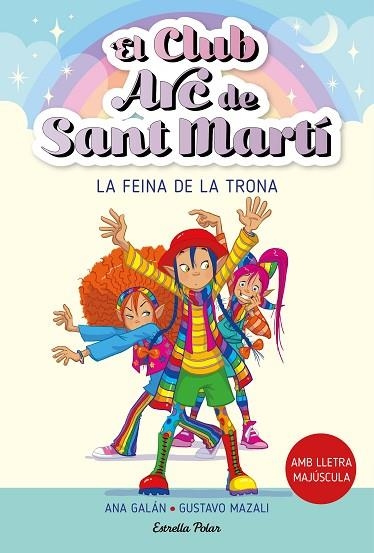 FEINA DE LA TRONA, LA (EL CLUB ARC DE SANT MARTÍ 3) | 9788413895796 | GALÁN, ANA | Llibreria Drac - Llibreria d'Olot | Comprar llibres en català i castellà online