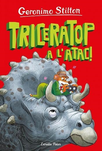 TRICERATOP A L'ATAC! (L'ILLA DELS DINOSAURES 2) | 9788413895819 | STILTON, GERONIMO | Llibreria Drac - Librería de Olot | Comprar libros en catalán y castellano online