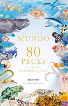 VUELTA AL MUNDO EN 80 PECES, LA | 9788419499530 | SCALES, HELEN; GEORGE, MARCE | Llibreria Drac - Llibreria d'Olot | Comprar llibres en català i castellà online