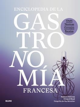 ENCICLOPEDIA DE LA GASTRONOMÍA FRANCESA | 9788419499868 | BOUÉ, VINCENT; DELORME, HUBERT; MCLACHLAN, CLAY | Llibreria Drac - Llibreria d'Olot | Comprar llibres en català i castellà online