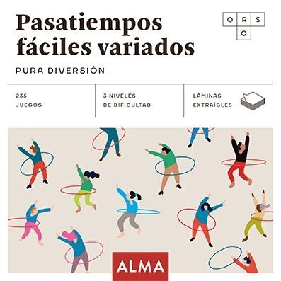 PASATIEMPOS FÁCILES VARIADOS PURA DIVERSIÓN | 9788418933776 | SESÉ, MIQUEL | Llibreria Drac - Librería de Olot | Comprar libros en catalán y castellano online