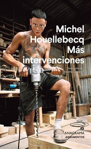 MÁS INTERVENCIONES | 9788433906199 | HOUELLEBECQ, MICHEL | Llibreria Drac - Librería de Olot | Comprar libros en catalán y castellano online