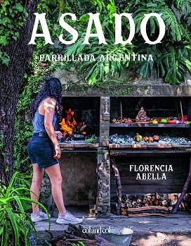 ASADO. PARRILLADA ARGENTINA | 9788419483300 | ABELLA, FLORENCIA | Llibreria Drac - Llibreria d'Olot | Comprar llibres en català i castellà online