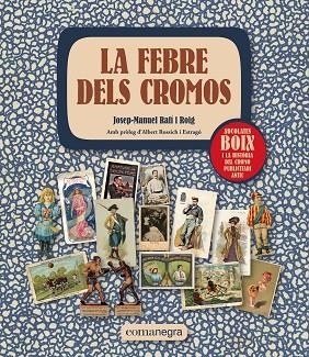 FEBRE DELS CROMOS, LA | 9788419590312 | RAFÍ I ROIG, JOSEP-MANUEL | Llibreria Drac - Llibreria d'Olot | Comprar llibres en català i castellà online