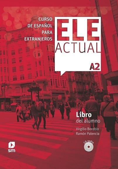 ELE ACTUAL A2 LIBRO DEL ALUMNO 19 | 9788413180380 | PALENCIA DEL BURGO, RAMÓN; BOROBIO CARRERA, VIRGILIO | Llibreria Drac - Llibreria d'Olot | Comprar llibres en català i castellà online