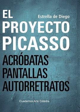 PROYECTO PICASSO, EL | 9788437646152 | DIEGO, ESTRELLA DE | Llibreria Drac - Llibreria d'Olot | Comprar llibres en català i castellà online