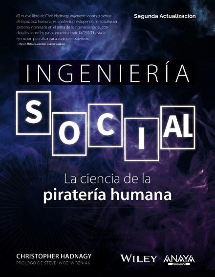 INGENIERÍA SOCIAL. LA CIENCIA DE LA PIRATERÍA HUMANA | 9788441547926 | HADNAGY, CHRISTOPHER | Llibreria Drac - Llibreria d'Olot | Comprar llibres en català i castellà online