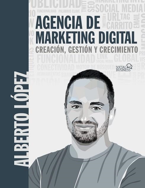 AGENCIA DE MARKETING DIGITAL | 9788441547940 | LÓPEZ BUENO, ALBERTO | Llibreria Drac - Llibreria d'Olot | Comprar llibres en català i castellà online