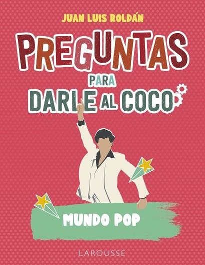 PREGUNTAS PARA DARLE AL COCO. MUNDO POP | 9788419739001 | ROLDÁN, JUAN LUIS | Llibreria Drac - Llibreria d'Olot | Comprar llibres en català i castellà online