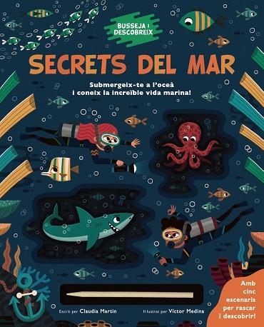 BUSSEJA I DESCOBREIX. SECRETS DEL MAR | 9788413492643 | MARTIN, CLAUDIA | Llibreria Drac - Llibreria d'Olot | Comprar llibres en català i castellà online