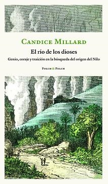 RÍO DE LOS DIOSES, EL | 9788419311801 | MILLARD, CANDICE | Llibreria Drac - Llibreria d'Olot | Comprar llibres en català i castellà online