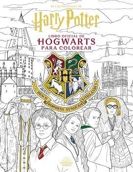 HARRY POTTER. EL LIBRO OFICIAL DE HOGWARTS PARA COLOREAR | 9791259572806 | POTTER, HARRY | Llibreria Drac - Librería de Olot | Comprar libros en catalán y castellano online