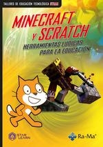 MINECRAFT Y SCRATCH. HERRAMIENTAS LUDICAS PARA LA EDUCACION | 9788419444875 | STAR LEARN | Llibreria Drac - Llibreria d'Olot | Comprar llibres en català i castellà online