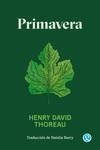 PRIMAVERA | 9788412578669 | THOREAU, HENRY DAVID | Llibreria Drac - Llibreria d'Olot | Comprar llibres en català i castellà online