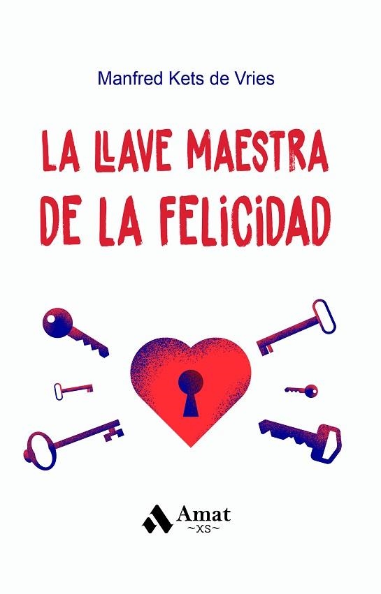 LLAVE MAESTRA DE LA FELICIDAD, LA (BOLSILLO) | 9788419341730 | KETS DE VRIES, MANFRED | Llibreria Drac - Llibreria d'Olot | Comprar llibres en català i castellà online