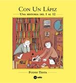 CON UN LÁPIZ - UNA HISTORIA DEL 1 AL 12 | 9789569569364 | TESTA, FULVIO | Llibreria Drac - Llibreria d'Olot | Comprar llibres en català i castellà online