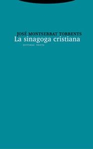 SINAGOGA CRISTIANA, LA | 9788481647549 | MONTSERRAT TORRENTS, JOSÉ | Llibreria Drac - Librería de Olot | Comprar libros en catalán y castellano online