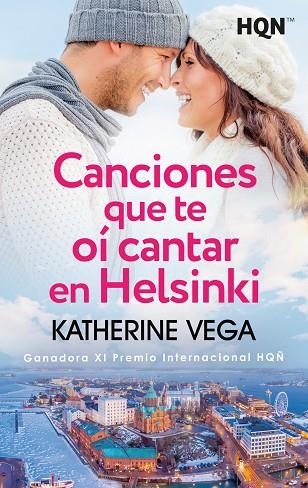 CANCIONES QUE TE OÍ CANTAR EN HELSINKI (GANADORA DEL XI PREMIO INTERNACIONAL HQÑ) | 9788411419109 | VEGA, KATHERINE | Llibreria Drac - Llibreria d'Olot | Comprar llibres en català i castellà online