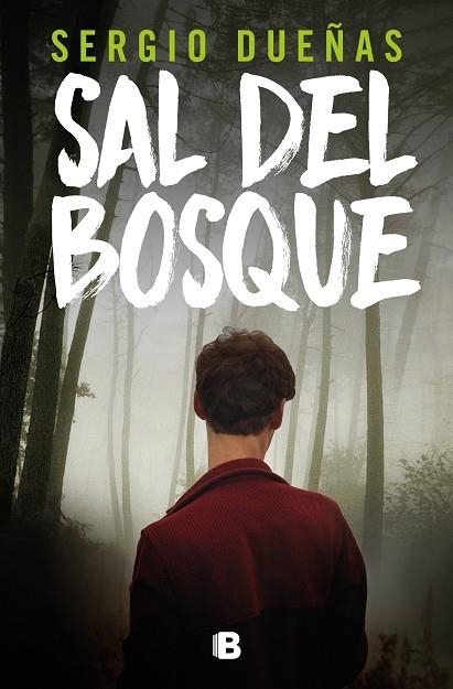 SAL DEL BOSQUE | 9788466675925 | DUEÑAS, SERGIO | Llibreria Drac - Llibreria d'Olot | Comprar llibres en català i castellà online