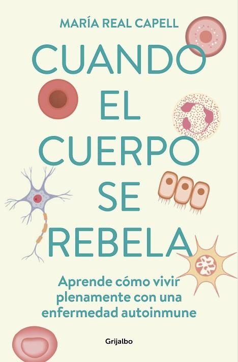 CUANDO EL CUERPO SE REBELA | 9788425363764 | REAL CAPELL, MARÍA | Llibreria Drac - Llibreria d'Olot | Comprar llibres en català i castellà online