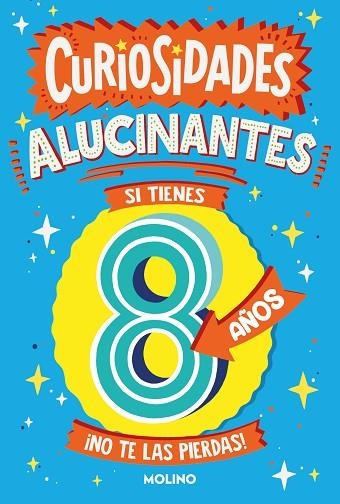 CURIOSIDADES ALUCINANTES SI TIENES 8 AÑOS | 9788427236509 | BRERETON, CATHERINE | Llibreria Drac - Llibreria d'Olot | Comprar llibres en català i castellà online