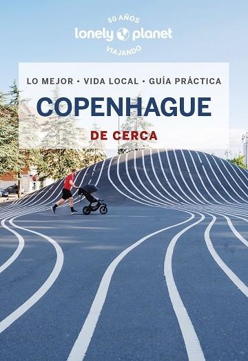 COPENHAGUE DE CERCA 2023 (LONELY PLANET) | 9788408270942 | BJARNASON, EGILL; BLASI, ABIGAIL | Llibreria Drac - Llibreria d'Olot | Comprar llibres en català i castellà online