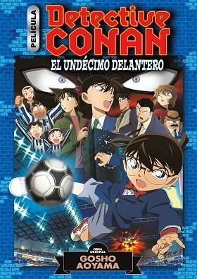 DETECTIVE CONAN ANIME COMIC Nº 05 EL UNDÉCIMO DELANTERO | 9788491748410 | AOYAMA, GOSHO | Llibreria Drac - Llibreria d'Olot | Comprar llibres en català i castellà online