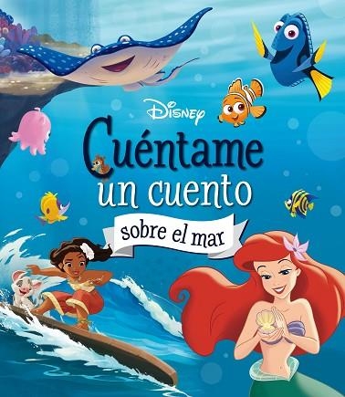 DISNEY. CUÉNTAME UN CUENTO SOBRE EL MAR | 9788419547033 | DISNEY | Llibreria Drac - Llibreria d'Olot | Comprar llibres en català i castellà online