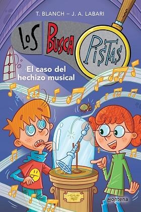 CASO DEL HECHIZO MUSICAL, EL (SERIE LOS BUSCAPISTAS 15) | 9788419421852 | LABARI, JOSÉ ÁNGEL; BLANCH, TERESA | Llibreria Drac - Librería de Olot | Comprar libros en catalán y castellano online