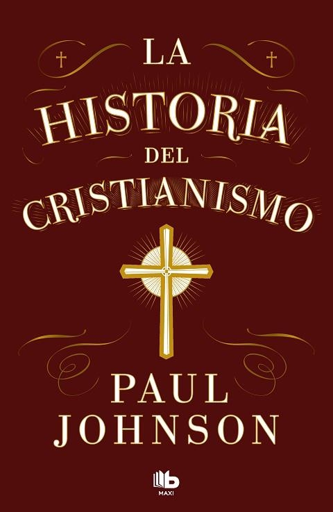 HISTORIA DEL CRISTIANISMO, LA | 9788413147673 | JOHNSON, PAUL | Llibreria Drac - Librería de Olot | Comprar libros en catalán y castellano online