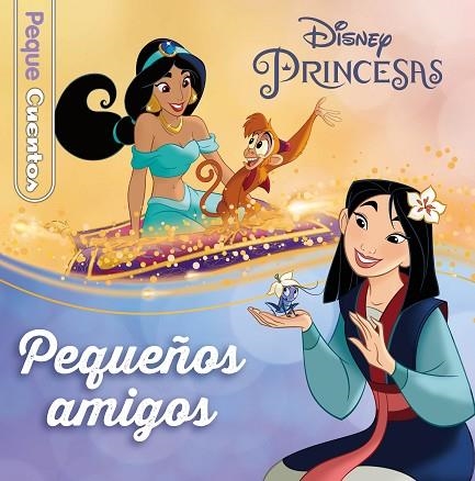 PRINCESAS. PEQUEÑOS AMIGOS. PEQUECUENTOS | 9788418940415 | DISNEY | Llibreria Drac - Llibreria d'Olot | Comprar llibres en català i castellà online