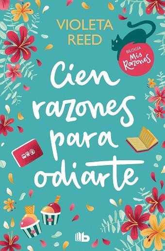 CIEN RAZONES PARA ODIARTE (MIS RAZONES 1) | 9788413147468 | REED, VIOLETA | Llibreria Drac - Llibreria d'Olot | Comprar llibres en català i castellà online