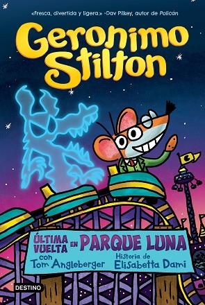 ÚLTIMA VUELTA EN PARQUE LUNA (GERONIMO STILTON COMIC) | 9788408271017 | STILTON, GERONIMO | Llibreria Drac - Llibreria d'Olot | Comprar llibres en català i castellà online