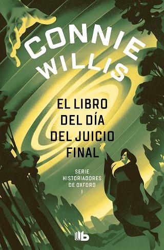 LIBRO DEL DÍA DEL JUICIO FINAL, EL (HISTORIADORES DE OXFORD 1) | 9788413143842 | WILLIS, CONNIE | Llibreria Drac - Llibreria d'Olot | Comprar llibres en català i castellà online