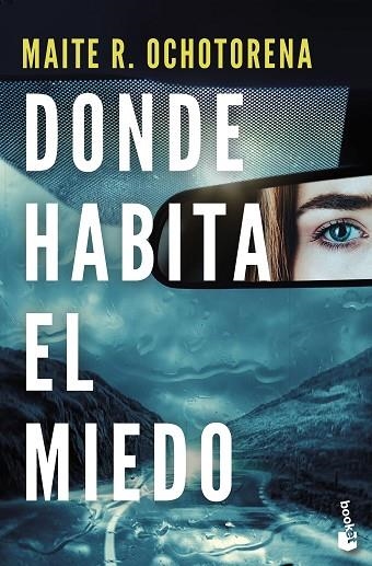 DONDE HABITA EL MIEDO | 9788408275855 | OCHOTORENA, MAITE R. | Llibreria Drac - Llibreria d'Olot | Comprar llibres en català i castellà online