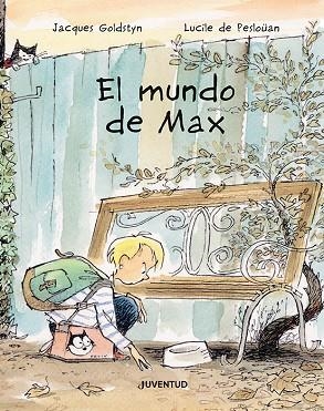 MUNDO DE MAX, EL | 9788426148124 | DE PESLOÜAN, LUCILE | Llibreria Drac - Llibreria d'Olot | Comprar llibres en català i castellà online