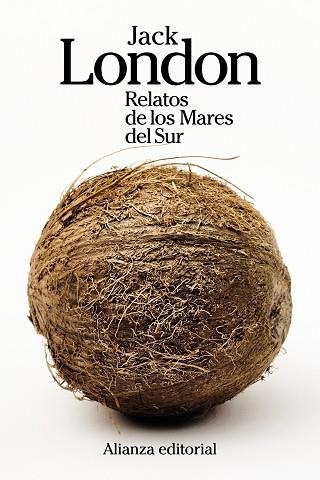 RELATOS DE LOS MARES DEL SUR | 9788411483223 | LONDON, JACK | Llibreria Drac - Librería de Olot | Comprar libros en catalán y castellano online